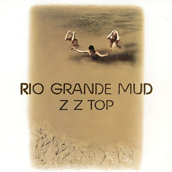 ZZ TOP|Rio Grande Mud