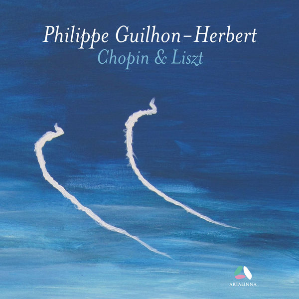 Philippe Guilhon-Herbert|Chopin & Liszt: Piano Works