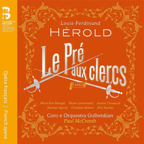 Paul McCreesh - Hérold: Le pré aux clercs Paul McCreesh - Hérold: Le pré aux clercs