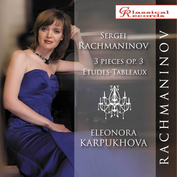 Serge Rachmaninoff - Eleonora Karpukhova plays Rachmaninov Serge Rachmaninoff - Eleonora Karpukhova plays Rachmaninov