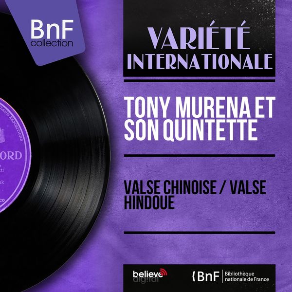 Tony Murena et son quintette|Valse chinoise / Valse hindoue  (Mono Version)