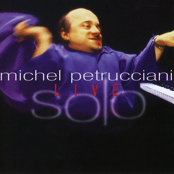 Michel Petrucciani - Solo Live Michel Petrucciani - Solo Live