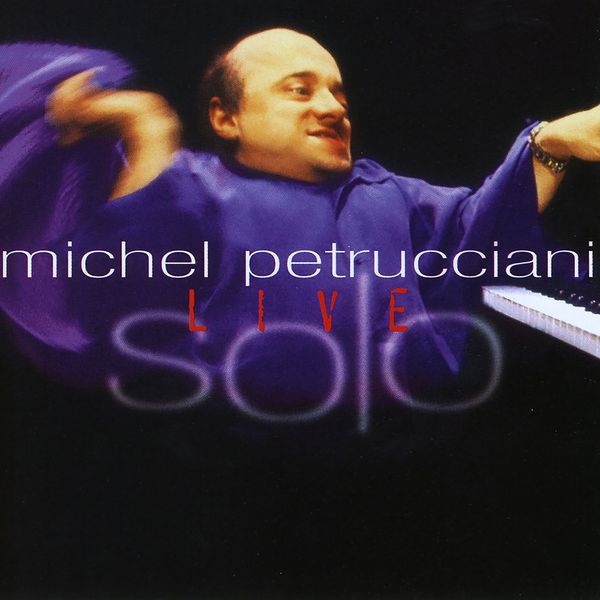 Michel Petrucciani|Solo Live