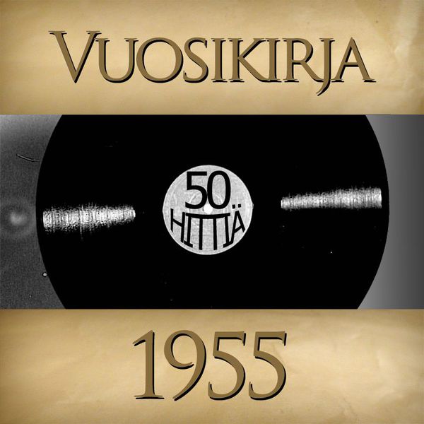 Various Artists|Vuosikirja 1955 - 50 hittiä