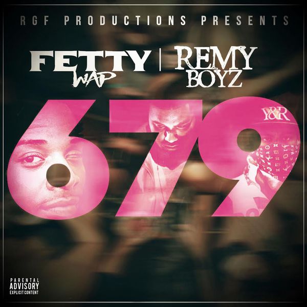 Fetty Wap|679 (feat. Remy Boyz)