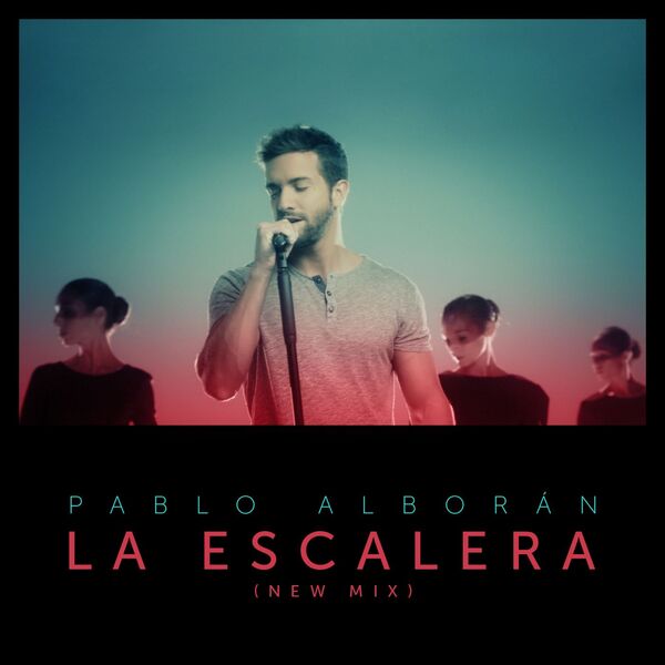 Pablo Alboran|La escalera  (New Mix)