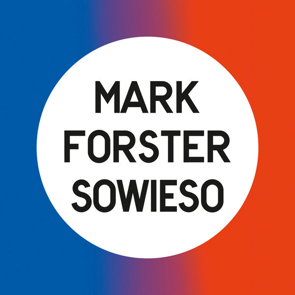 Mark Forster|Sowieso  (Radio Version)