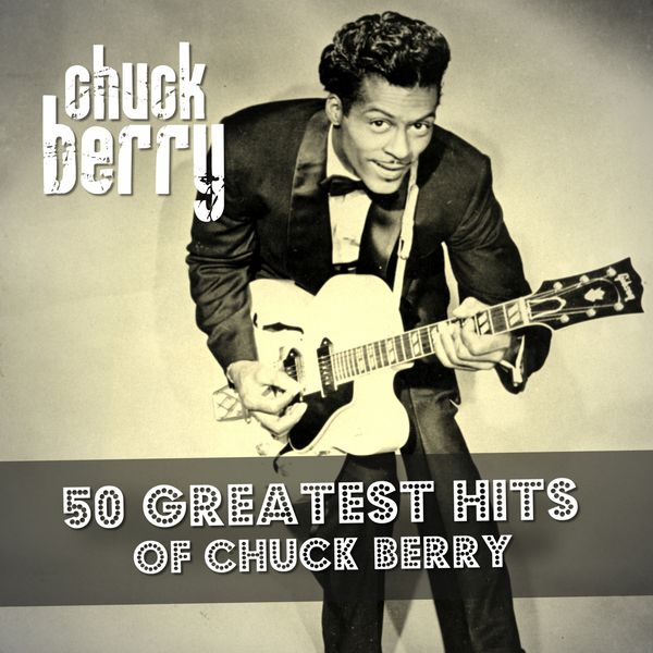 チャック・ベリー|50 Greatest Hits of Chuck Berry