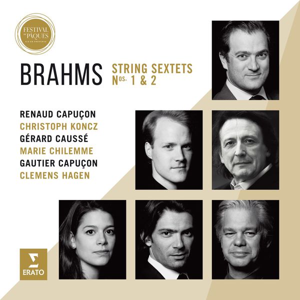 Renaud Capuçon|Brahms: String Sextets (Live from Aix Easter Festival 2016)