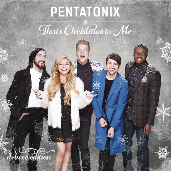 Pentatonix|That's Christmas To Me (Deluxe Edition)