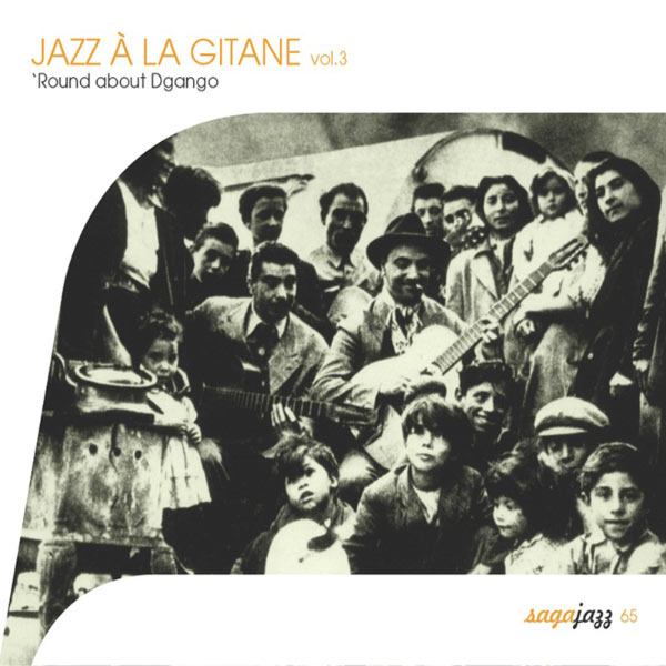 Various Artists|Saga Jazz: Jazz à la gitane, Vol. 3 (Round About Django) Various Artists|Saga Jazz: Jazz à la gitane, Vol. 3 (Round About Django)