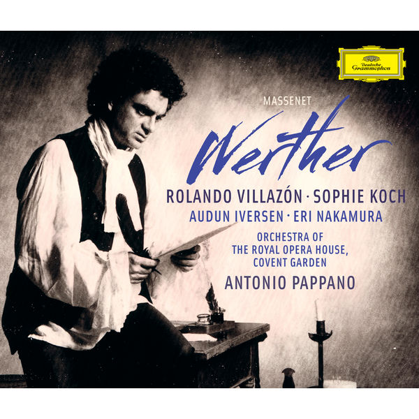 ローランド・ビリャソン|Massenet: Werther