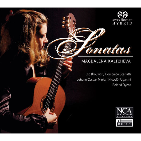 Magdalena Kaltcheva|Guitar Recital: Kaltcheva, Magdalena - BROUWER, L. / SCARLATTI, D. / MERTZ, J.K. / PAGANINI, N. / DYENS, R. (Sonatas)