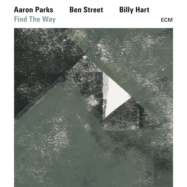 Aaron Parks - Find The Way Aaron Parks - Find The Way