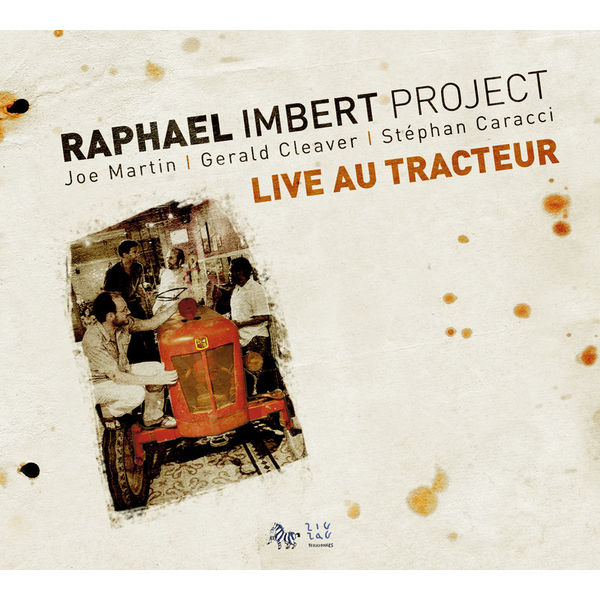Raphaël Imbert - Live au Tracteur Raphaël Imbert - Live au Tracteur