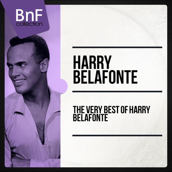 Harry Belafonte - The Very Best of Harry Belafonte Harry Belafonte - The Very Best of Harry Belafonte