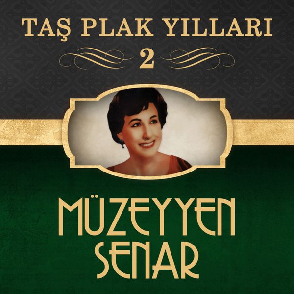 Muzeyyen Senar - Taş Plak Yılları, Vol. 2 Muzeyyen Senar - Taş Plak Yılları, Vol. 2