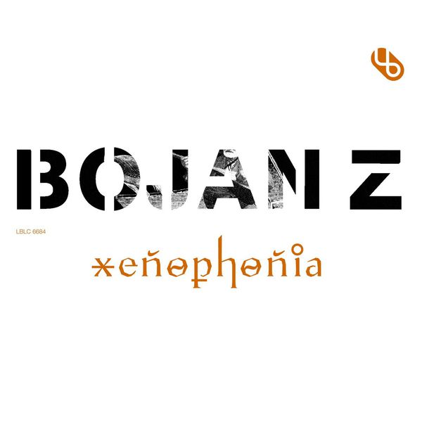 Bojan Z - Xenophonia Bojan Z - Xenophonia