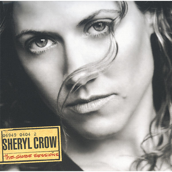 Sheryl Crow - The Globe Sessions Sheryl Crow - The Globe Sessions