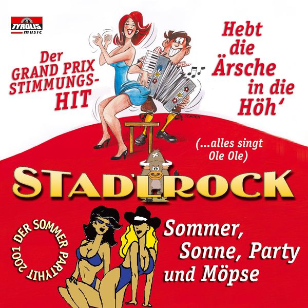 Stadlrock - Hebt die Ärsche in die Höhe Stadlrock - Hebt die Ärsche in die Höhe