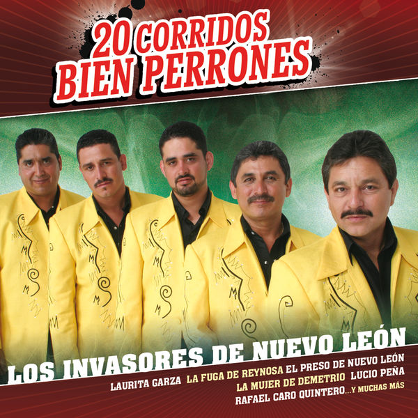 20 Corridos Bien Perrones, Los Invasores de Nuevo León - Qobuz
