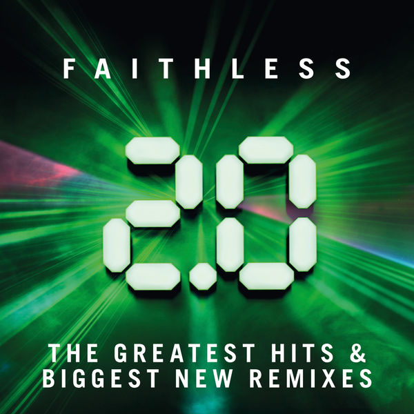 Faithless|Faithless 2.0 - The Greatest Hits & Biggest New Remixes