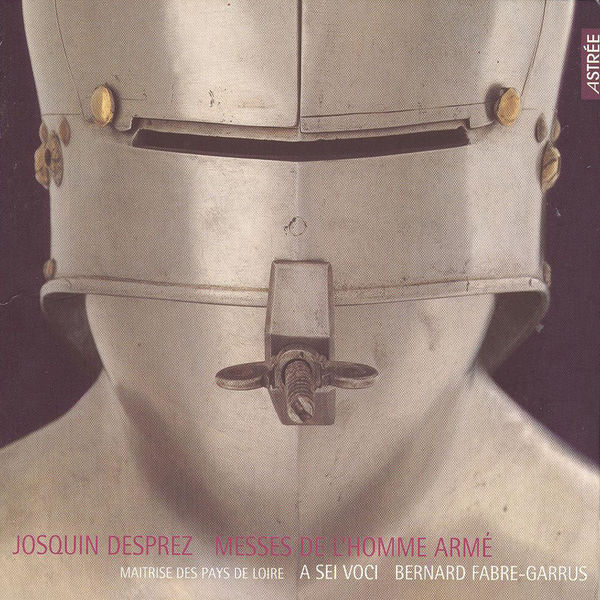 A Sei Voci|J. Desprez: Missas l'homme armé - Desprez Recordings, Vol. 6