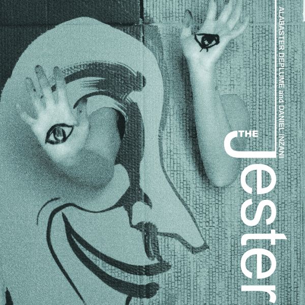 Alabaster DePlume|The Jester Alabaster DePlume|The Jester