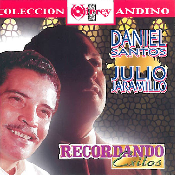 Daniel Santos - Recordando Exitos Daniel Santos - Recordando Exitos