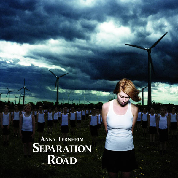 Anna Ternheim - Separation Road Anna Ternheim - Separation Road