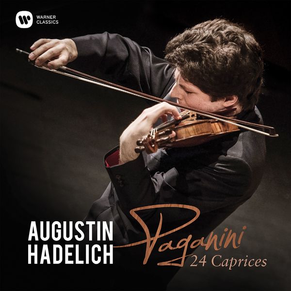 Augustin Hadelich|Paganini : 24 Caprices, Op. 1