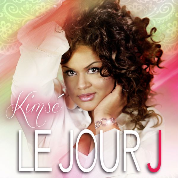 Kimsé - Le jour J Kimsé - Le jour J
