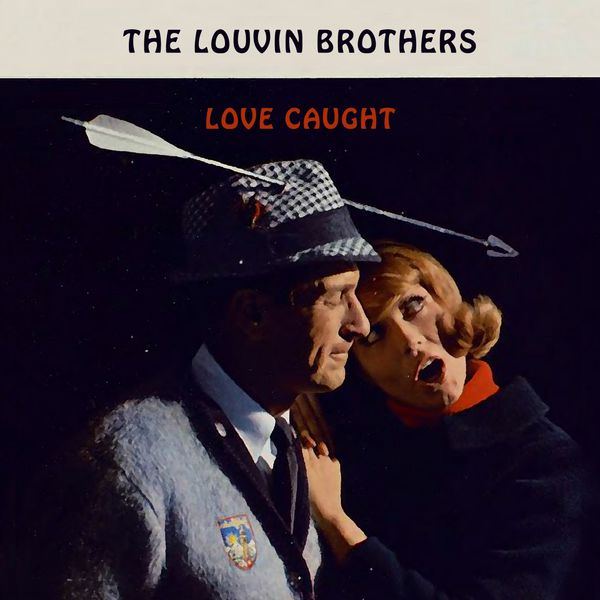 The Louvin Brothers - Love Caught The Louvin Brothers - Love Caught