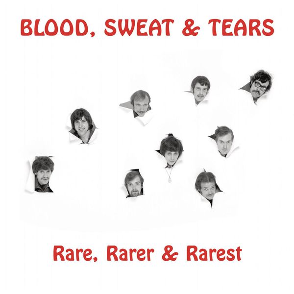 Blood, Sweat & Tears|Rare, Rarer & Rarest