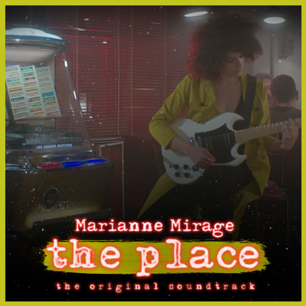 Marianne Mirage - The Place (From: "The Place") Marianne Mirage - The Place (From: "The Place")