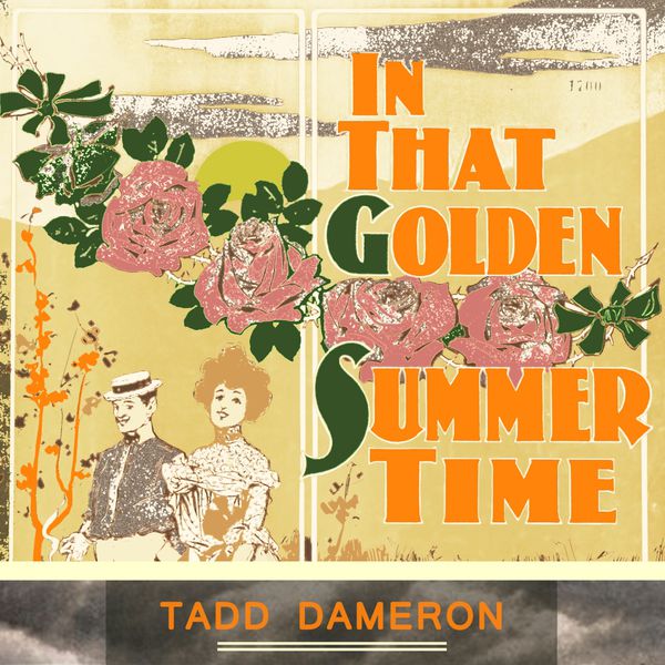 Tadd Dameron|In That Golden Summer Time