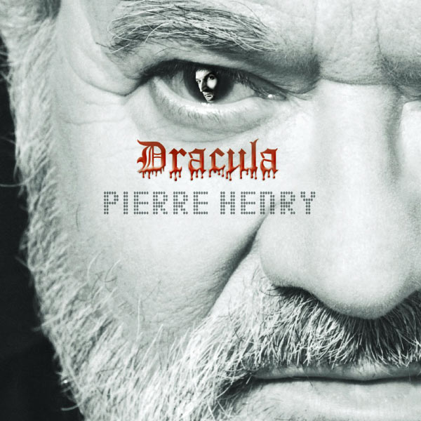 Pierre Henry|Pierre Henry : Dracula