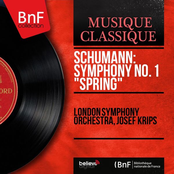 London Symphony Orchestra - Schumann: Symphony No. 1 "Spring" (Stereo Version) London Symphony Orchestra - Schumann: Symphony No. 1 "Spring" (Stereo Version)