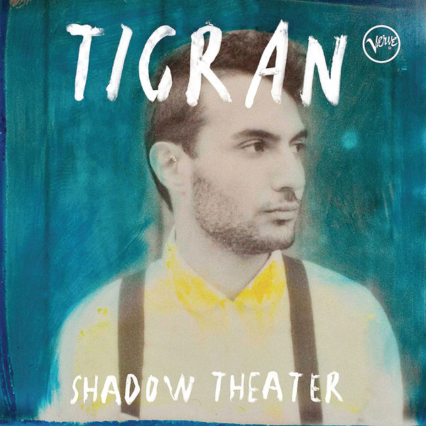 Tigran Hamasyan - Shadow Theater Tigran Hamasyan - Shadow Theater
