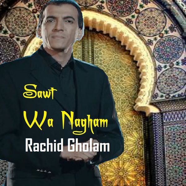 TÉLÉCHARGER RACHID GHOLAM GRATUIT TÉLÉCHARGER RACHID GHOLAM GRATUIT