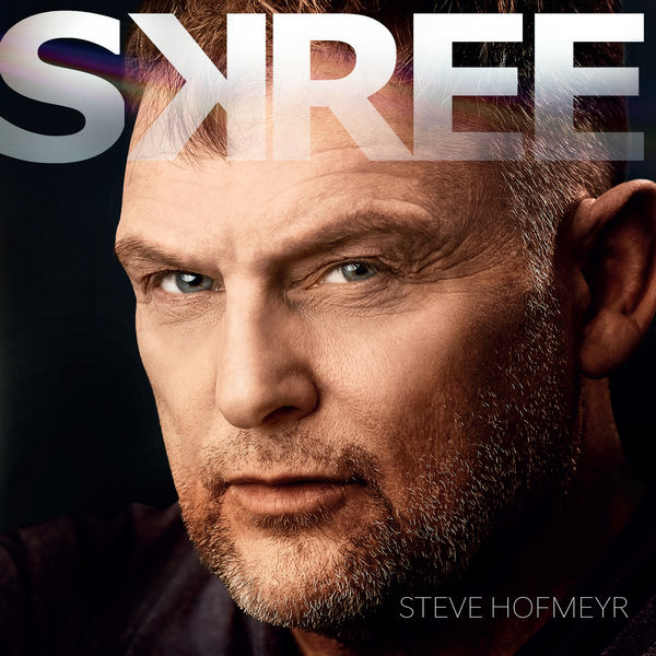 Steve Hofmeyr - Skree Steve Hofmeyr - Skree