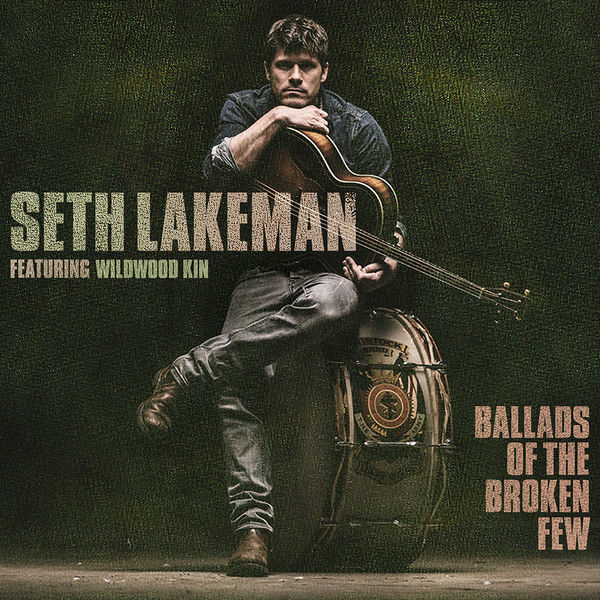 Seth Lakeman|Ballads Of The Broken Few