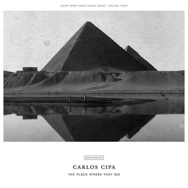 Carlos Cipa - The Place Where They Go Carlos Cipa - The Place Where They Go