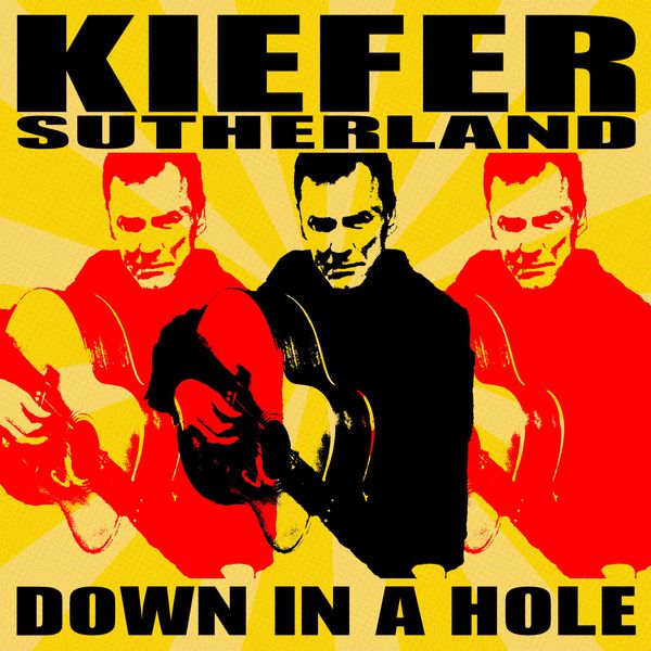 Kiefer Sutherland|Down in a Hole Kiefer Sutherland|Down in a Hole