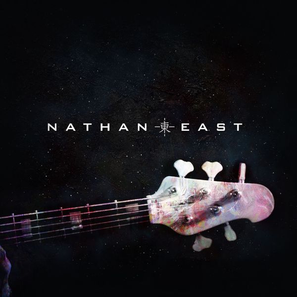 Nathan East - Nathan East Nathan East - Nathan East