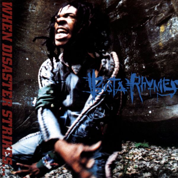 Busta Rhymes|When Disaster Strikes...