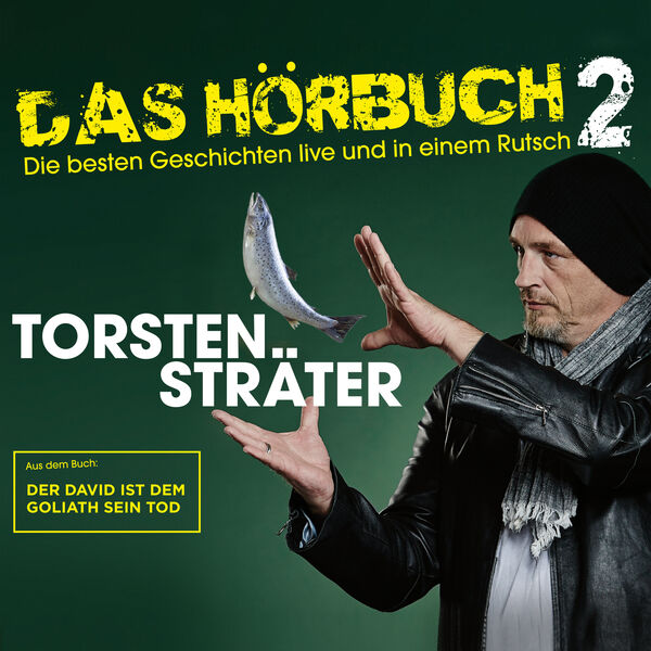 Torsten Sträter - Das Hörbuch 2 - Der David ist dem Goliath sein Tod Torsten Sträter - Das Hörbuch 2 - Der David ist dem Goliath sein Tod