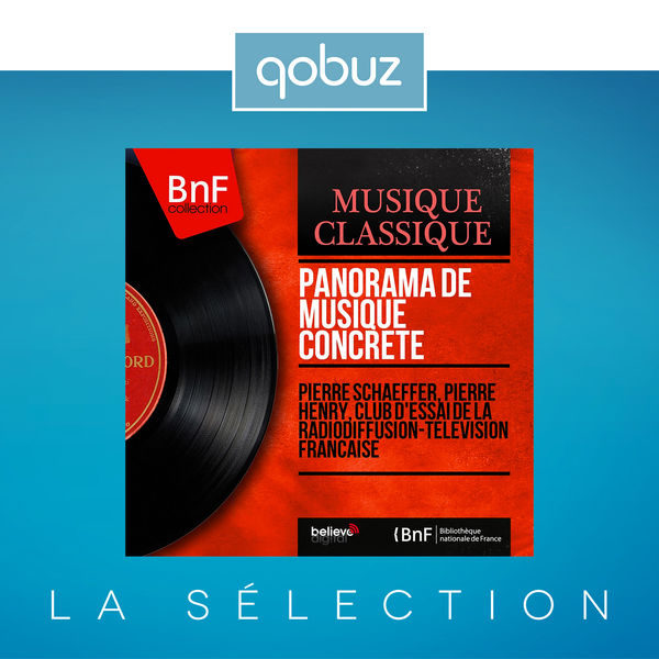 Pierre Schaeffer - Panorama de musique concrète (Mono Version) Pierre Schaeffer - Panorama de musique concrète (Mono Version)