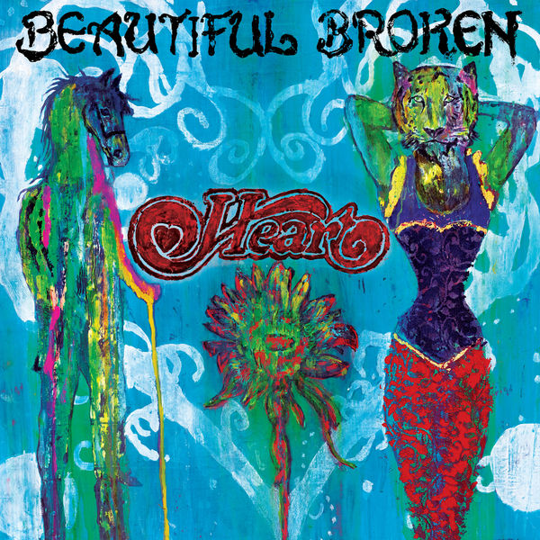 Heart - Beautiful Broken Heart - Beautiful Broken