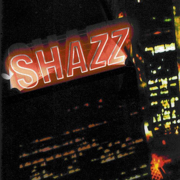Shazz - In The Night Shazz - In The Night